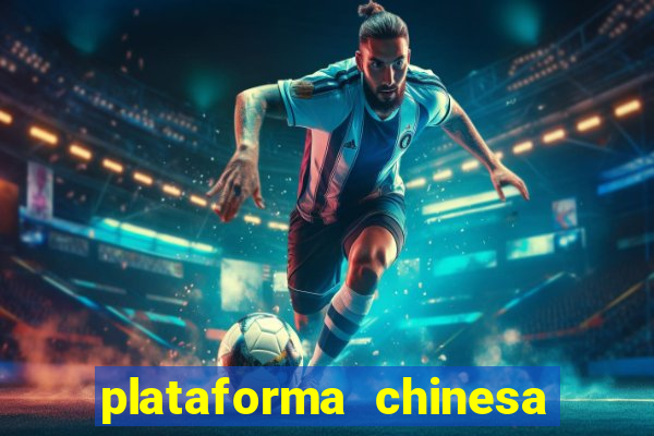 plataforma chinesa do tigrinho